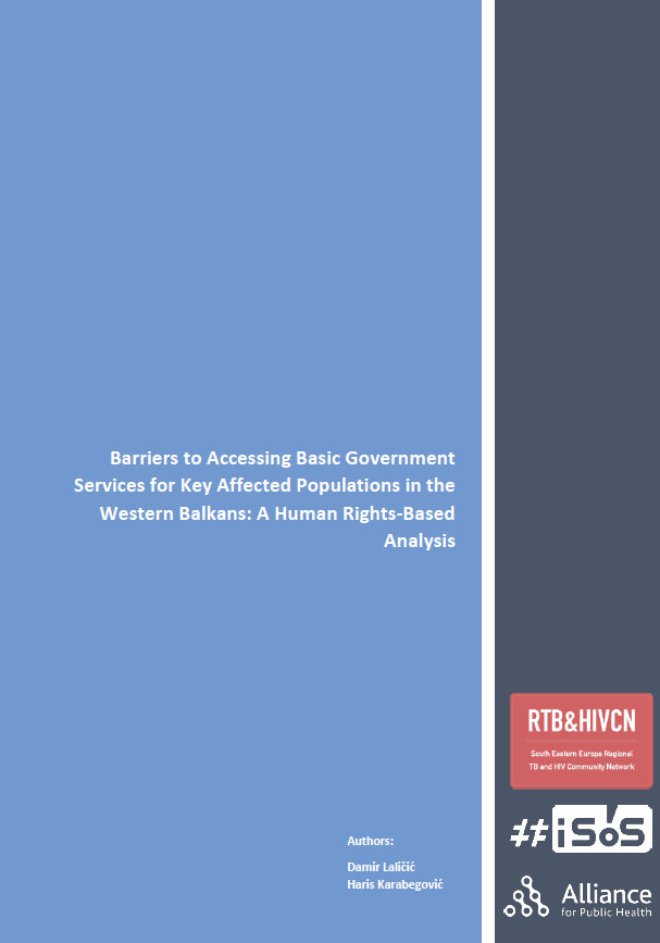 Barriers to Accessing Basic Government Services for Key Affected Populations in the Western Balkans: A Human Rights-Based Analysis